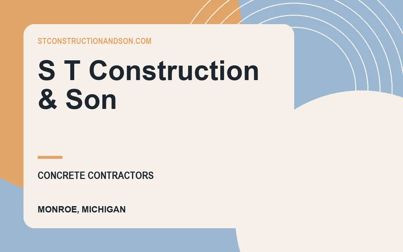 S T Construction & Son in Monroe, Michigan