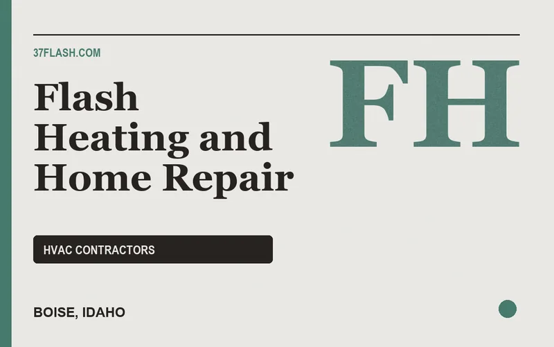 Flash Heating and Home Repair in Boise, Idaho
