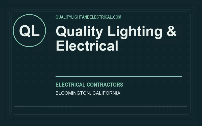 Quality Lighting & Electrical in Bloomington, California