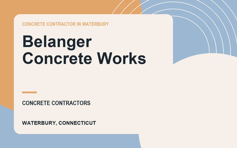 Belanger Concrete Works in Waterbury, Connecticut