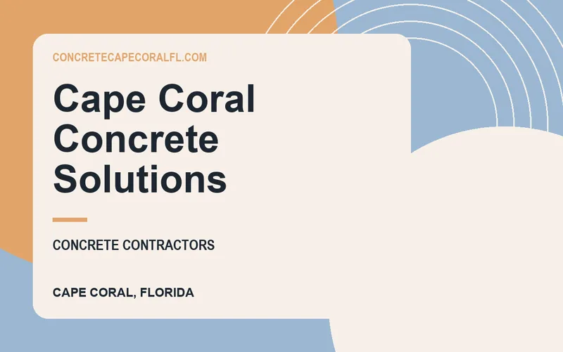 Cape Coral Concrete Solutions in Cape Coral, Florida