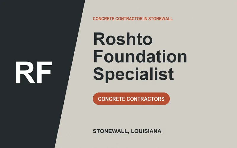 Roshto Foundation Specialist in Stonewall, Louisiana