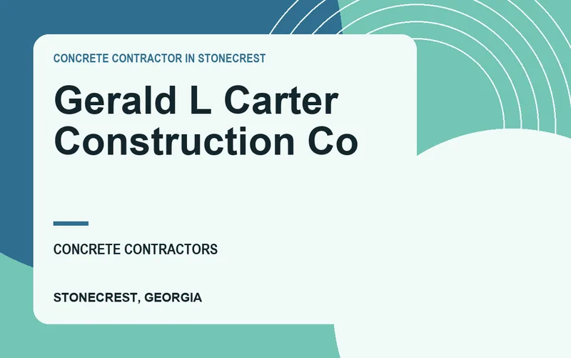 Gerald L Carter Construction Co in Stonecrest, Georgia