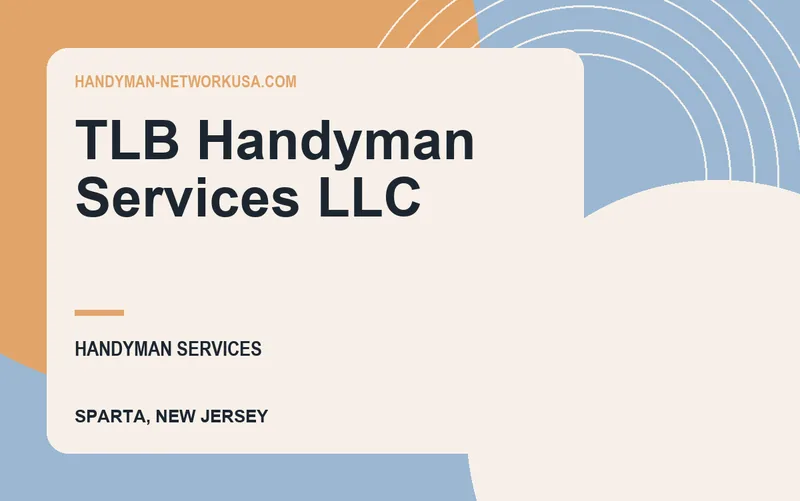 TLB Handyman Services LLC in Sparta, New Jersey
