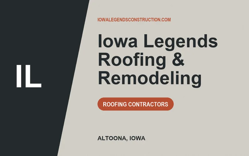 Iowa Legends Roofing & Remodeling in Altoona, Iowa