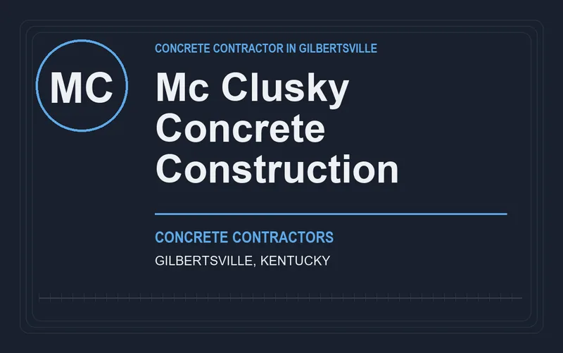 Mc Clusky Concrete Construction in Gilbertsville, Kentucky