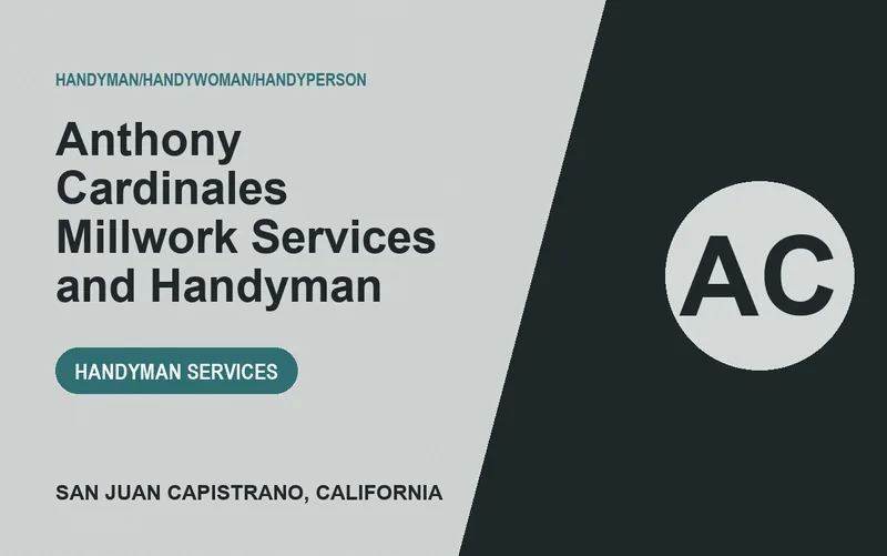 Anthony Cardinales Millwork Services and Handyman in San Juan Capistrano, California