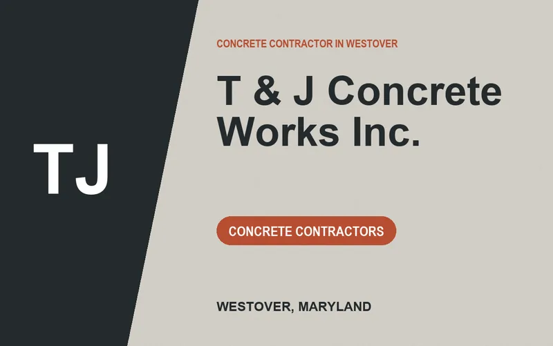 T & J Concrete Works Inc. in Westover, Maryland