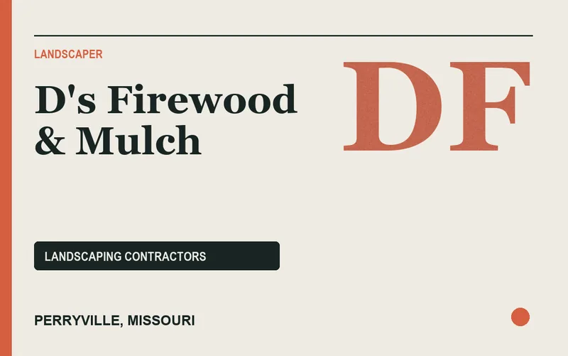 D's Firewood & Mulch in Perryville, Missouri