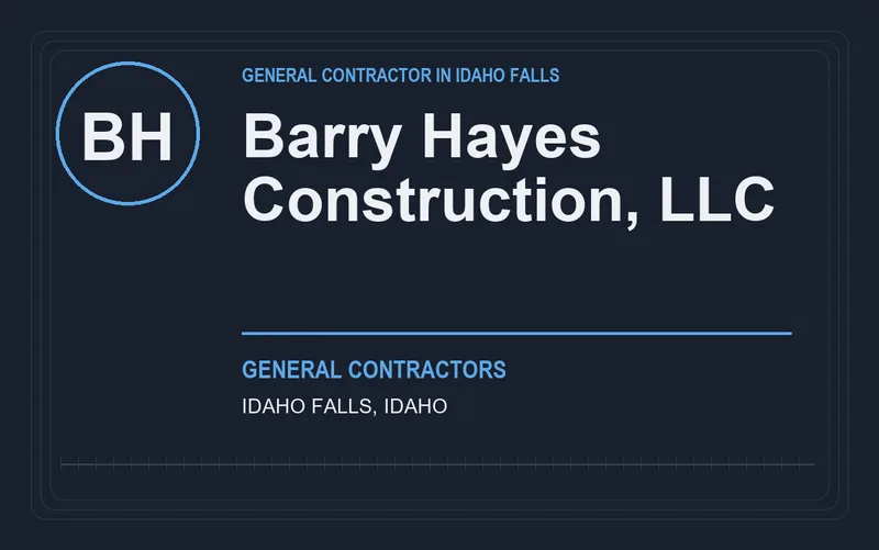 Barry Hayes Construction, LLC in Idaho Falls, Idaho