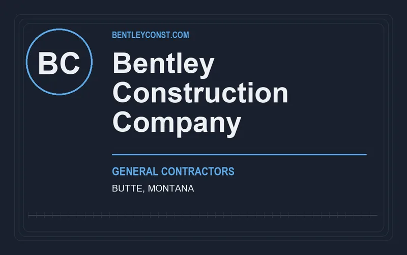 Bentley Construction Company in Butte, Montana