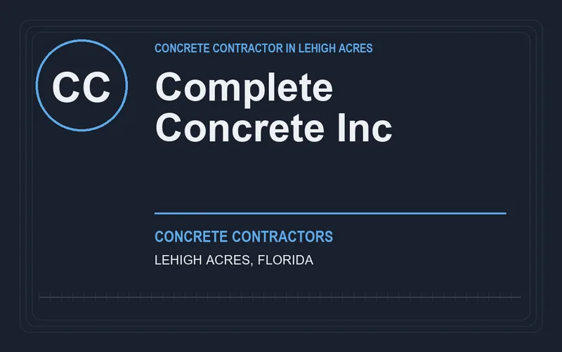 Complete Concrete Inc in Lehigh Acres, Florida