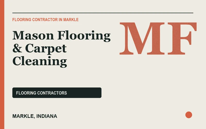 Mason Flooring & Carpet Cleaning in Markle, Indiana