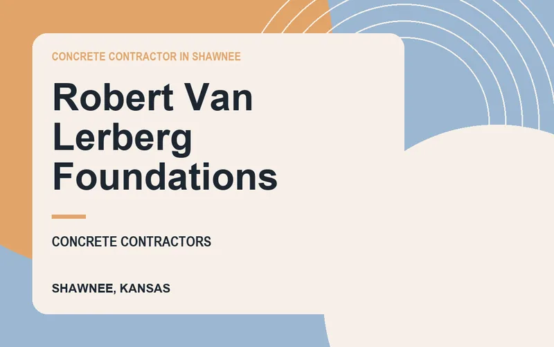 Robert Van Lerberg Foundations in Shawnee, Kansas