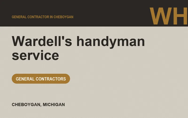 Wardell's handyman service in Cheboygan, Michigan