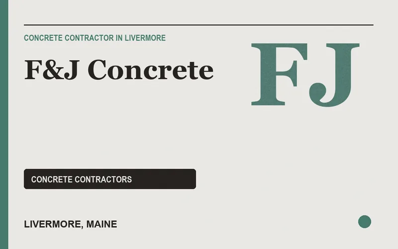 F&J Concrete in Livermore, Maine