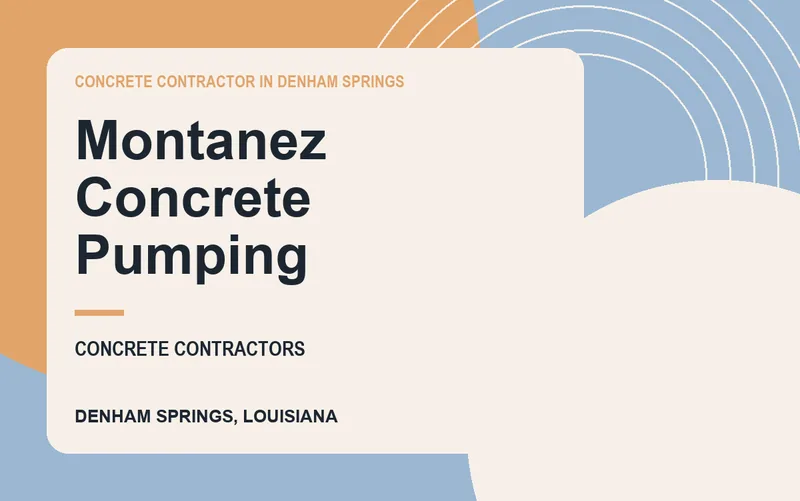 Montanez Concrete Pumping in Denham Springs, Louisiana