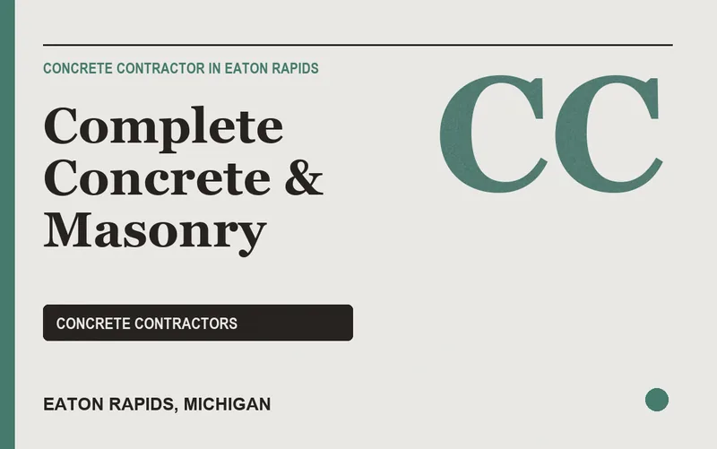 Complete Concrete & Masonry in Eaton Rapids, Michigan