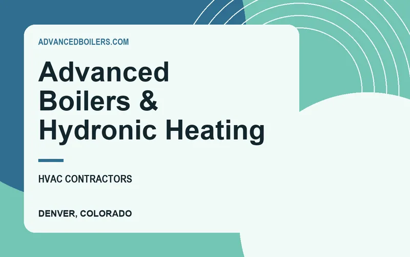 Advanced Boilers & Hydronic Heating in Denver, Colorado