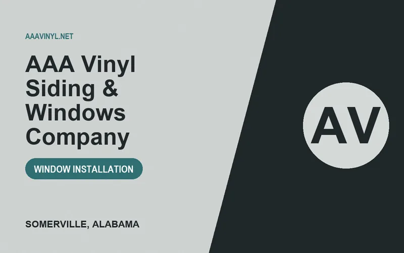 AAA Vinyl Siding & Windows Company in Somerville, Alabama