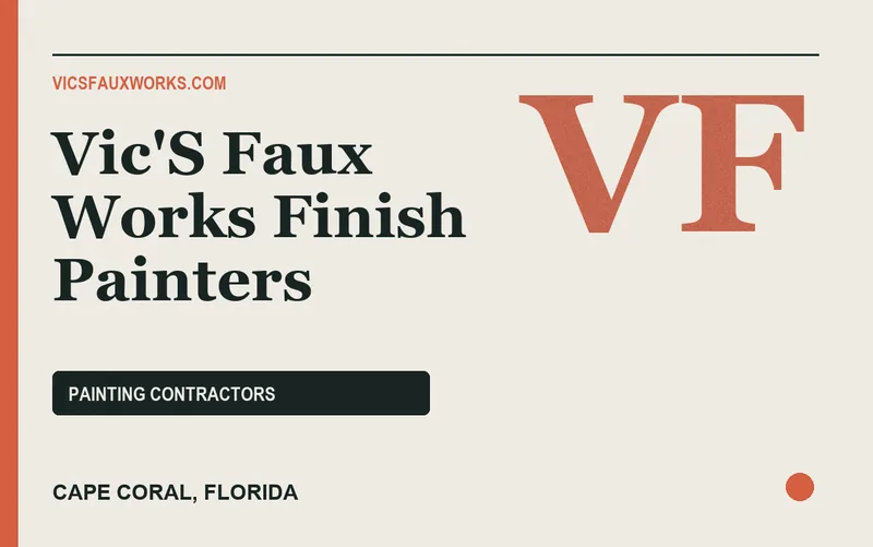 VIC'S FAUX WORKS FINISH PAINTERS in Cape Coral, Florida