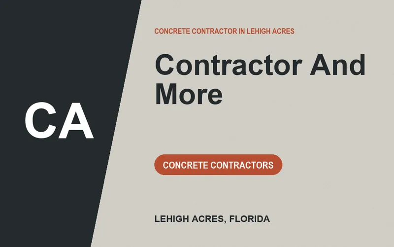 Contractor And More in Lehigh Acres, Florida