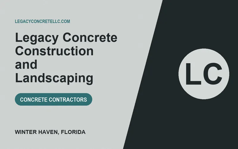Legacy Concrete Construction and Landscaping in Winter Haven, Florida