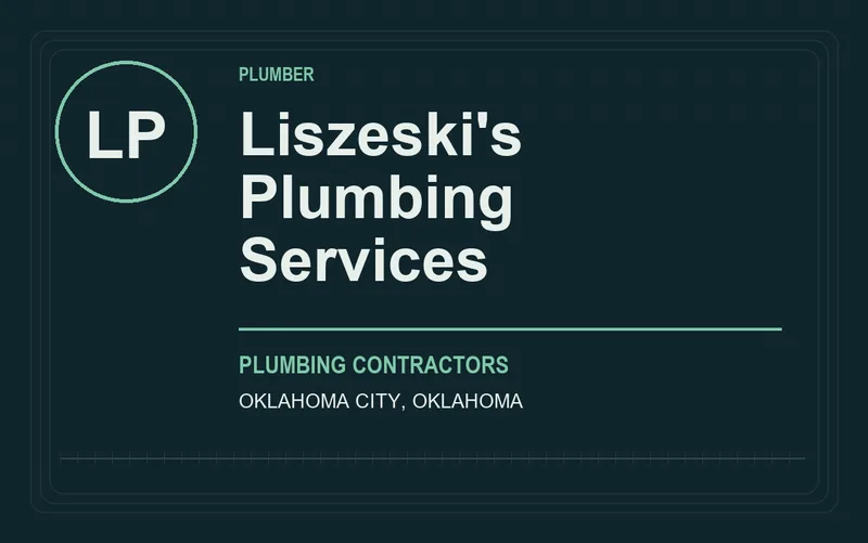 Liszeski's Plumbing Services in Oklahoma City, Oklahoma