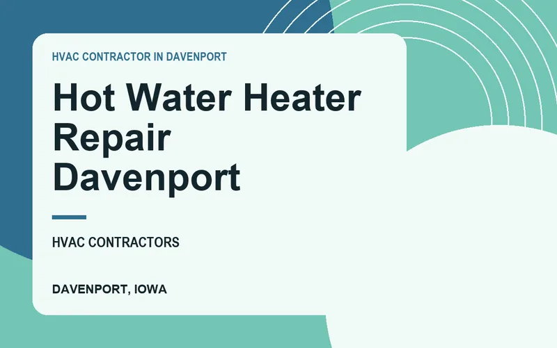 Hot Water Heater Repair Davenport in Davenport, Iowa