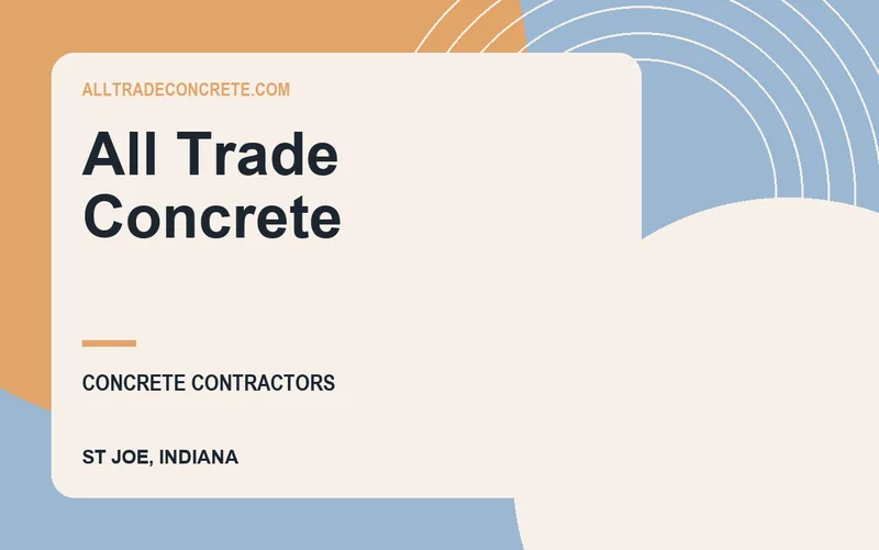All Trade Concrete in St Joe, Indiana