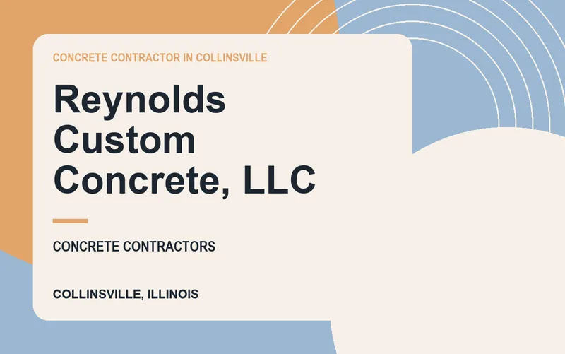 Reynolds Custom Concrete, LLC in Collinsville, Illinois