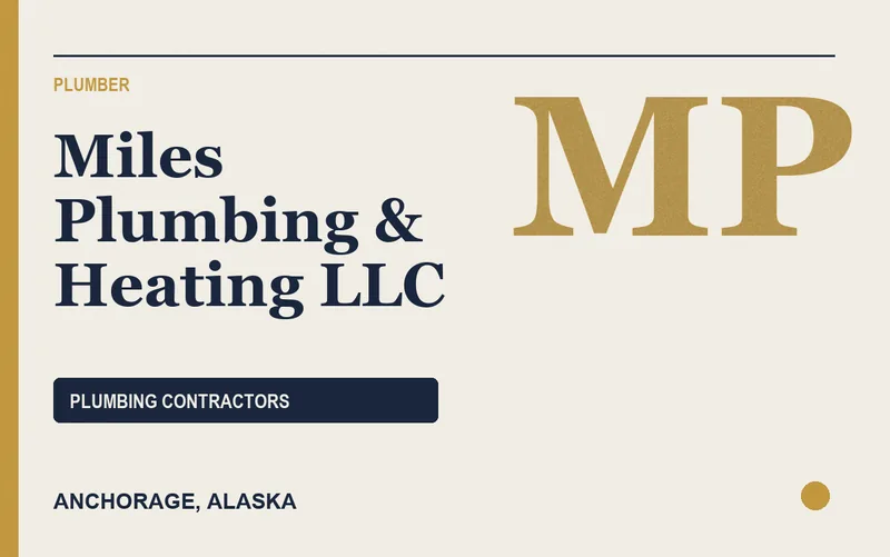 Miles Plumbing & Heating LLC in Anchorage, Alaska