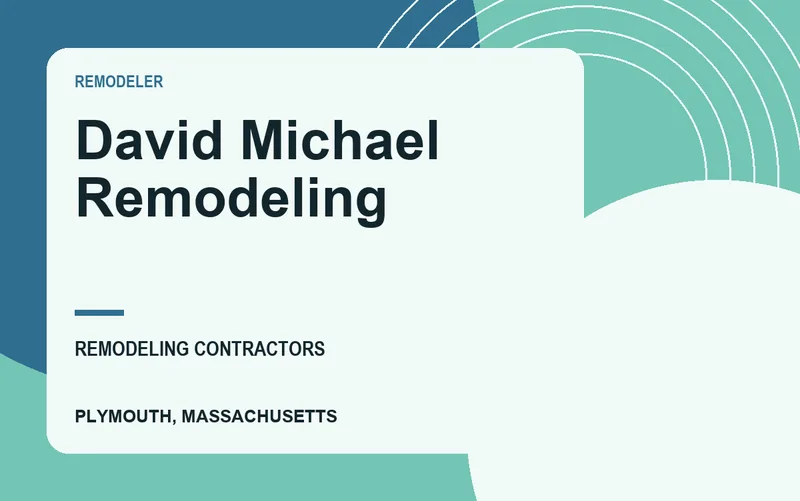 David Michael Remodeling in Plymouth, Massachusetts