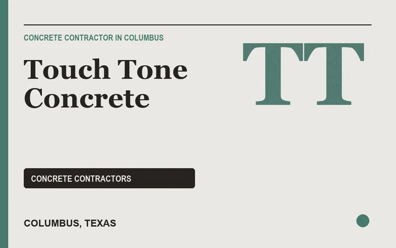 Touch Tone Concrete in Columbus, Texas