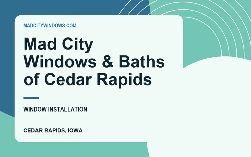 Mad City Windows & Baths of Cedar Rapids in Cedar Rapids, Iowa