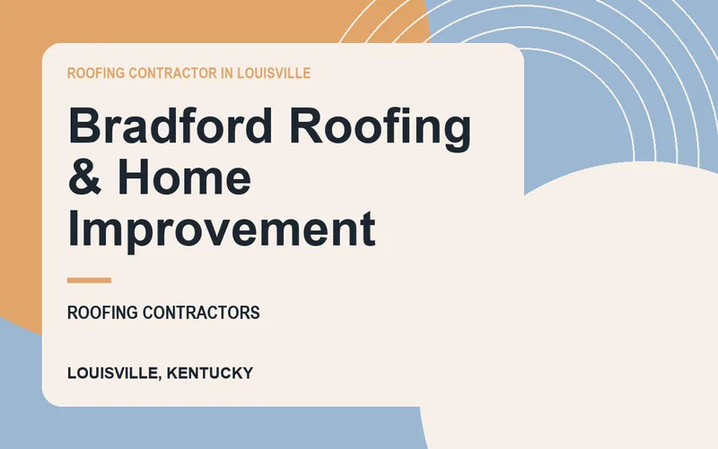Bradford Roofing & Home Improvement in Louisville, Kentucky