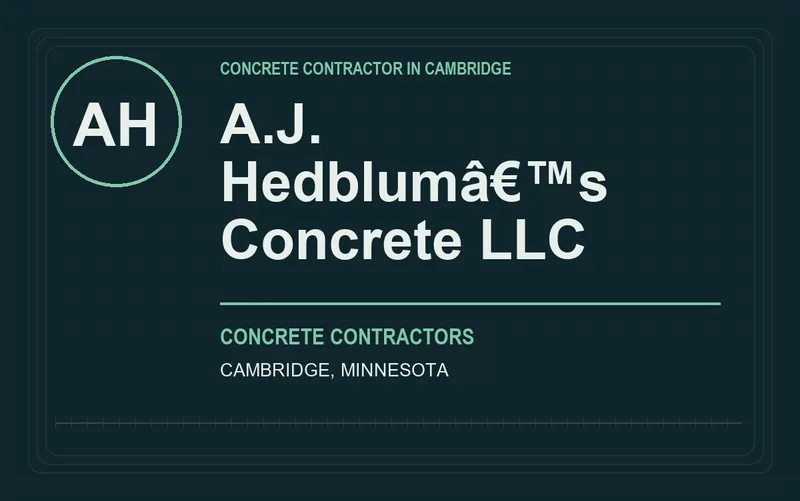 A.J. Hedblumâ€™s Concrete LLC in Cambridge, Minnesota