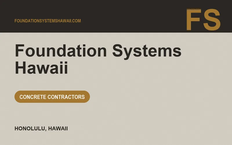 Foundation Systems Hawaii in Honolulu, Hawaii