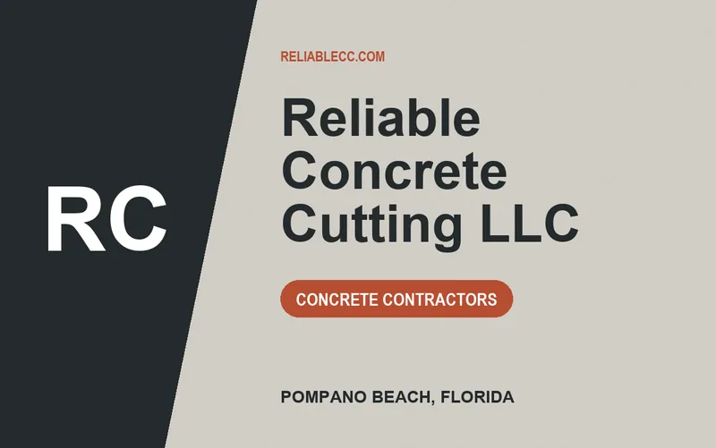 Reliable Concrete Cutting LLC in Pompano Beach, Florida