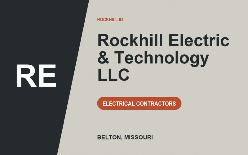 Rockhill Electric & Technology LLC in Belton, Missouri