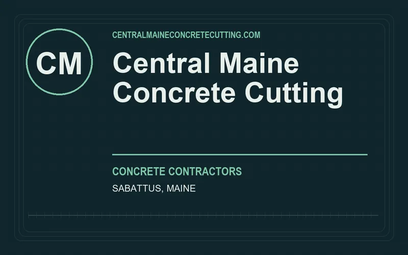 Central Maine Concrete Cutting in Sabattus, Maine