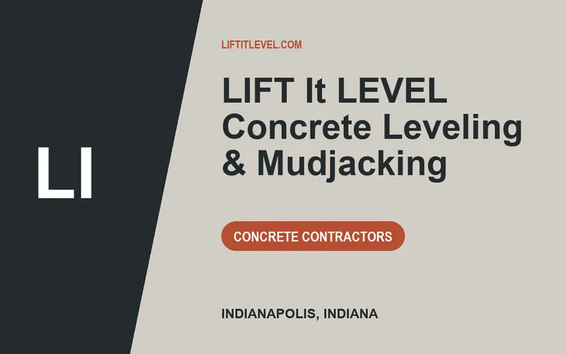 LIFT It LEVEL Concrete Leveling & Mudjacking in Indianapolis, Indiana