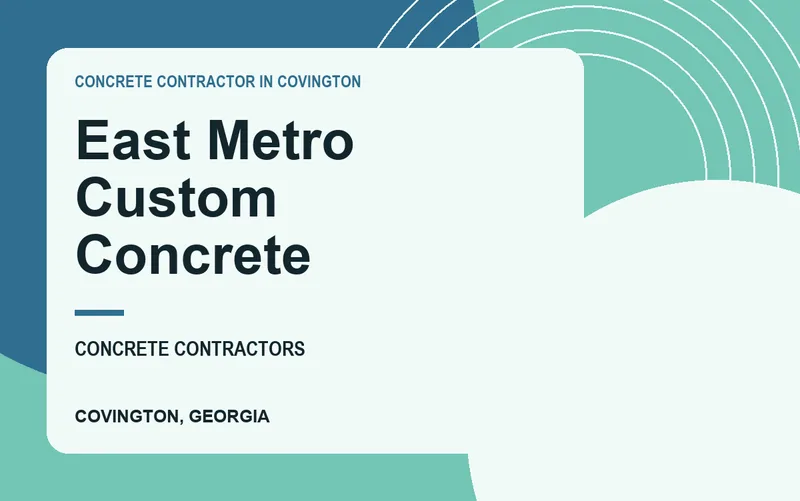 East Metro Custom Concrete in Covington, Georgia