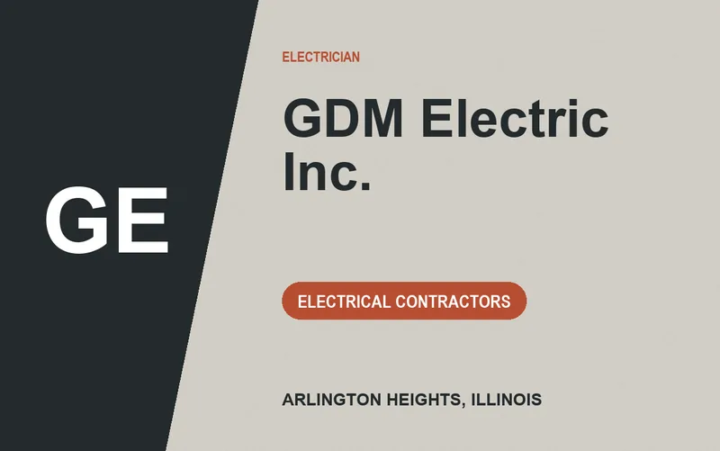 GDM Electric Inc. in Arlington Heights, Illinois