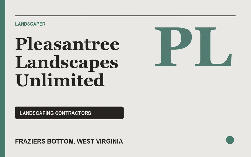 Pleasantree Landscapes Unlimited in Fraziers Bottom, West Virginia
