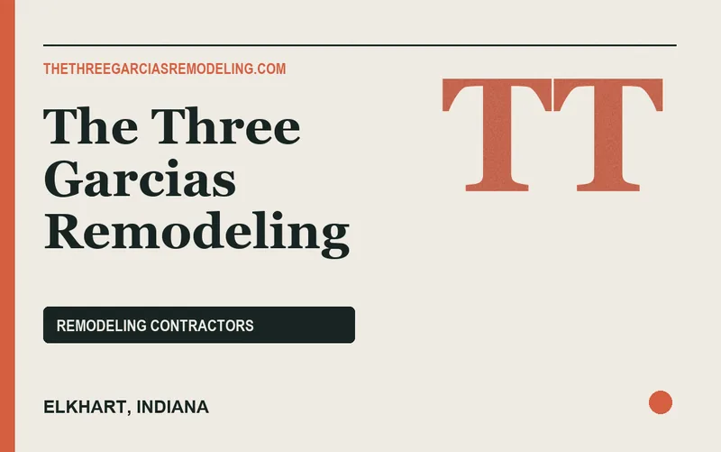 The Three Garcias Remodeling in Elkhart, Indiana