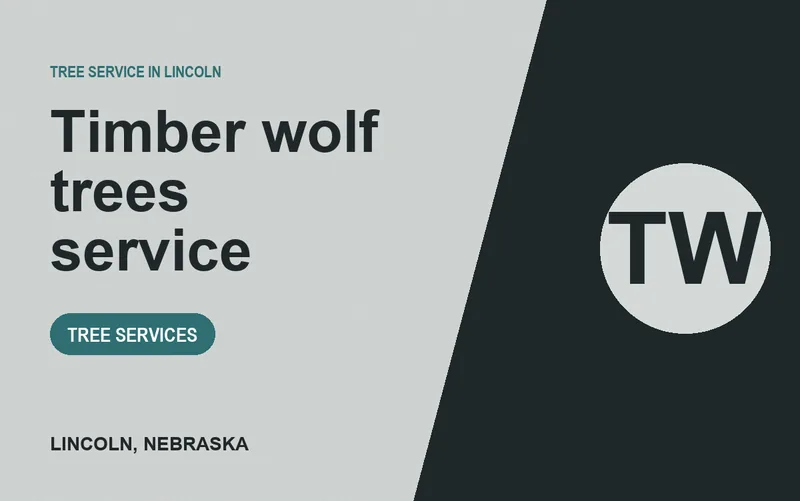 Timber wolf trees service in Lincoln, Nebraska