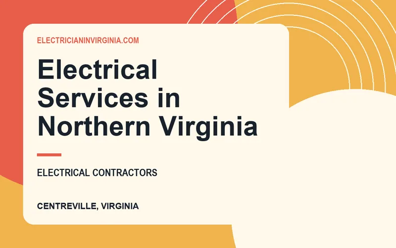 Electrical Services in Northern Virginia in Centreville, Virginia