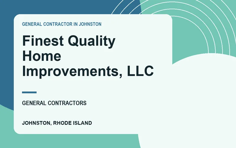 Finest Quality Home Improvements, LLC in Johnston, Rhode Island