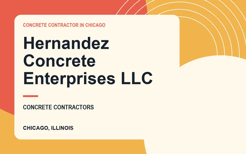 Hernandez Concrete Enterprises LLC in Chicago, Illinois